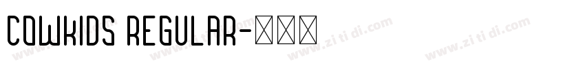Cowkids Regular字体转换